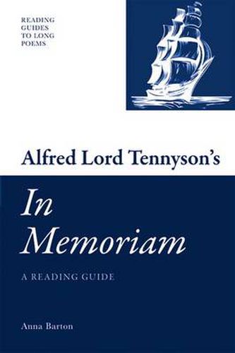 Alfred Lord Tennyson's 'In Memoriam': A Reading Guide