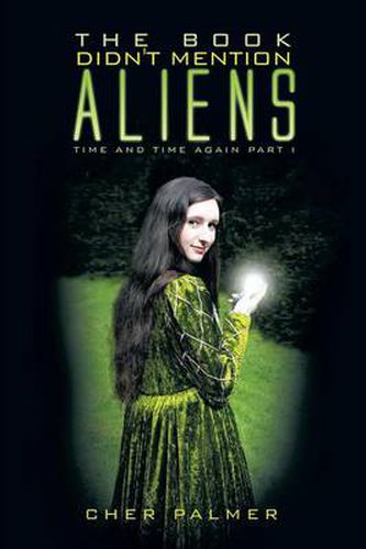 Cover image for The Book Didn't Mention Aliens: Time and Time Again Part I