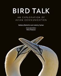 Cover image for Bird Talk: An exploration of Avian Communication