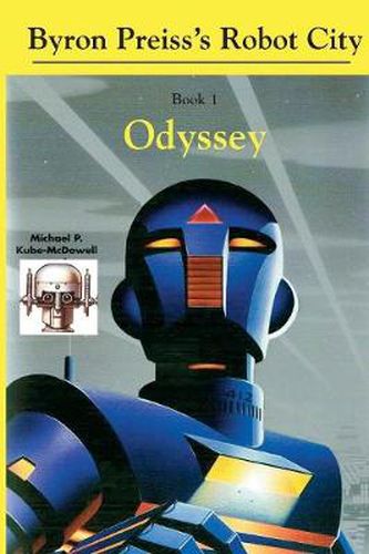 Cover image for Robot City, Odyssey: A Byron Preiss Robot Mystery