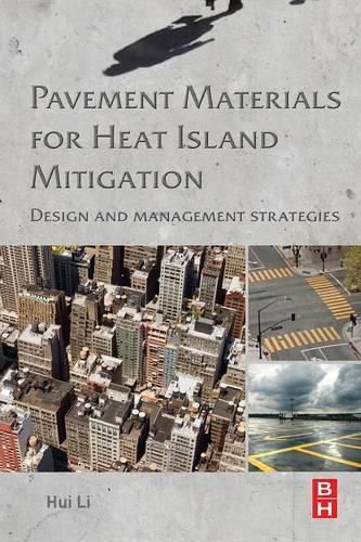 Cover image for Pavement Materials for Heat Island Mitigation: Design and Management Strategies