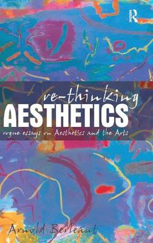 Cover image for Re-thinking Aesthetics: Rogue Essays on Aesthetics and the Arts