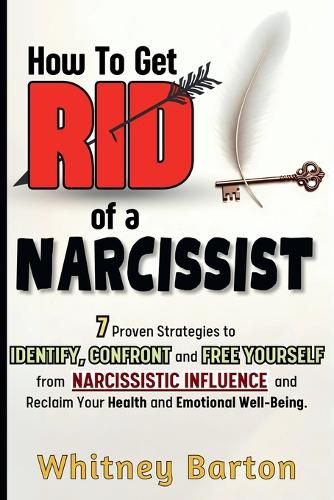 Cover image for How to Get Rid of a Narcissist