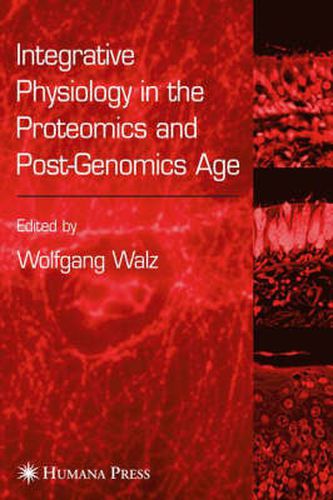 Integrative Physiology in the Proteomics and Post-Genomics Age