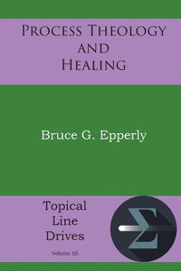 Cover image for Process Theology and Healing