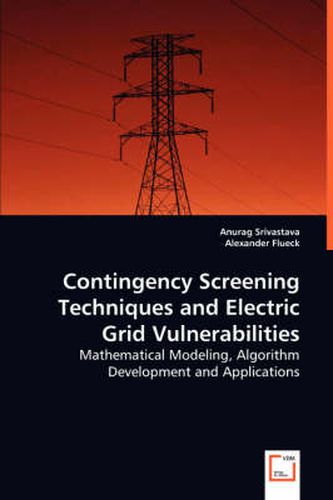 Cover image for Contingency Screening Techniques and Electric Grid Vulnerabilities