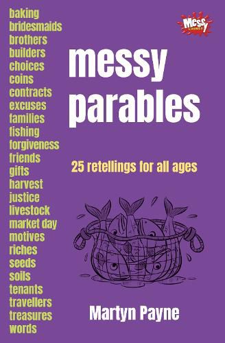 Cover image for Messy Parables: 25 retellings for all ages