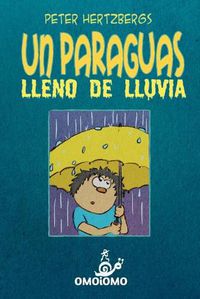 Cover image for Un Paraguas Lleno de Lluvia