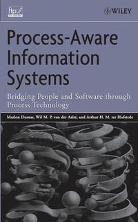 Cover image for Process Aware Information Systems: Bridging People and Software Through Process Technology