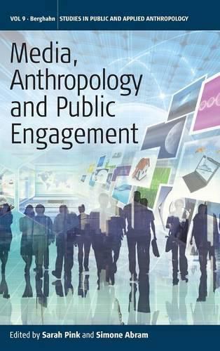 Media, Anthropology and Public Engagement