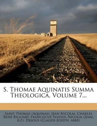 Cover image for S. Thomae Aquinatis Summa Theologica, Volume 7...