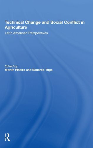 Cover image for Technical Change and Social Conflict in Agriculture: Latin American Perspectives