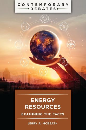 Cover image for Energy Resources: Examining the Facts