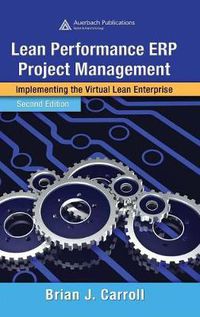 Cover image for Lean Performance ERP Project Management: Implementing the Virtual Lean Enterprise, Second Edition