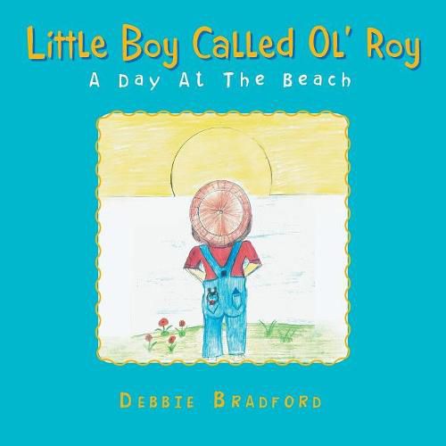 Little Boy Called Ol' Roy: A Day at the Beach