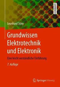 Cover image for Grundwissen Elektrotechnik und Elektronik: Eine leicht verstandliche Einfuhrung