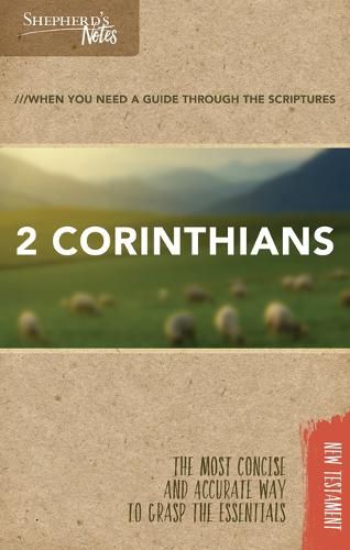 Shepherd's Notes: 2 Corinthians