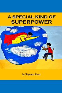 Cover image for A Special Kind of Super Power