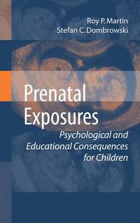 Cover image for Prenatal Exposures: Psychological and Educational Consequences for Children