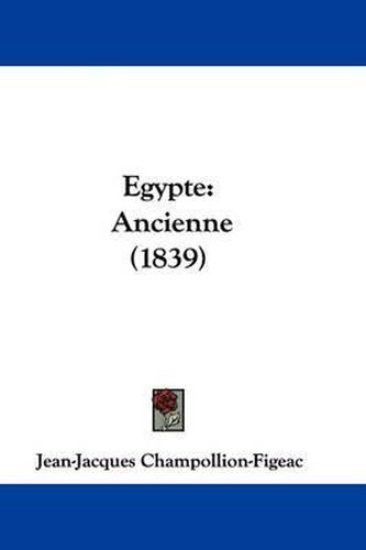 Cover image for Egypte: Ancienne (1839)