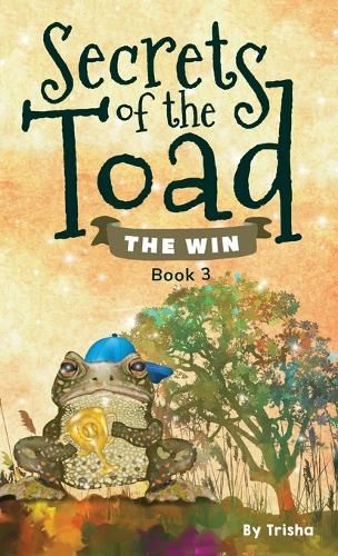 Cover image for Secrets of the Toad: The Win