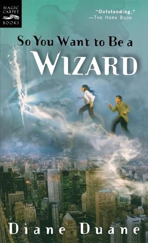 Cover image for So You Want to Be a Wizard: The First Book in the Young Wizards Series