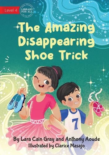 The Amazing Disappearing Shoe Trick