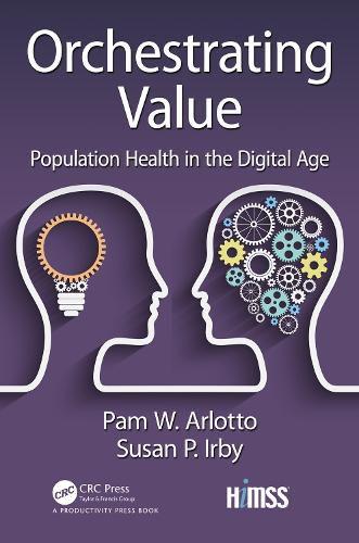 Cover image for Orchestrating Value: Population Health in the Digital Age