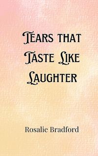 Cover image for Tears that Taste Like Laughter