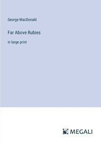 Cover image for Far Above Rubies