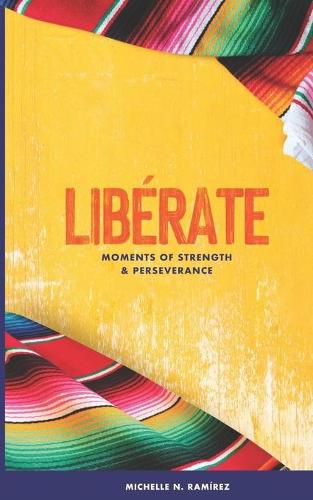 Cover image for Liberate: Moments of Strength & Perseverance