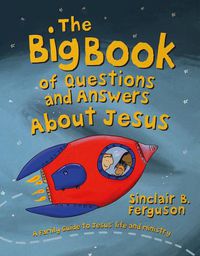 Cover image for The Big Book of Questions and Answers about Jesus