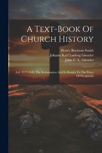 Cover image for A Text-book Of Church History