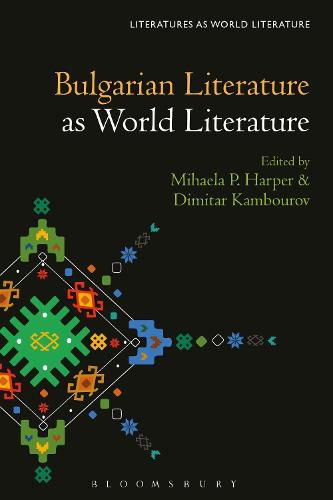 Cover image for Bulgarian Literature as World Literature