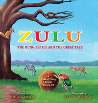 Cover image for Zulu The Dung Beetle and The Great Tree