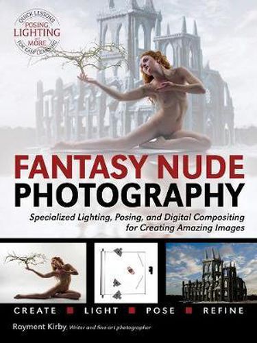 Cover image for Fantasy Nude Photography: Use Lighting, Posing, and Digital Compositing Techniques to Create Amazing Images