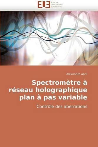 Cover image for Spectromtre Rseau Holographique Plan Pas Variable