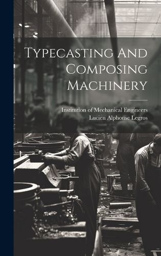 Cover image for Typecasting And Composing Machinery