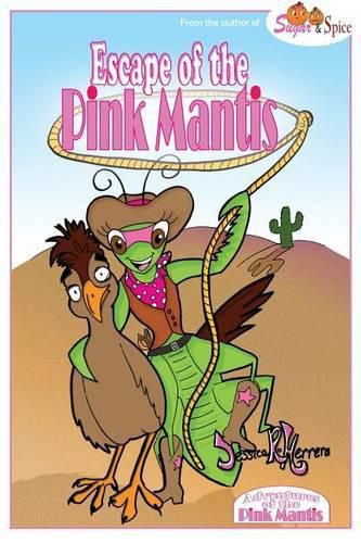 Cover image for Adventures of the Pink Mantis: Escape of the Pink Mantis