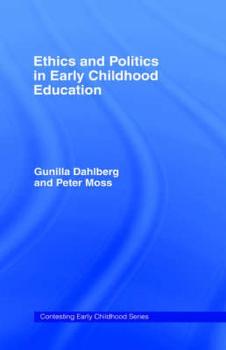 Cover image for Ethics and Politics in Early Childhood Education