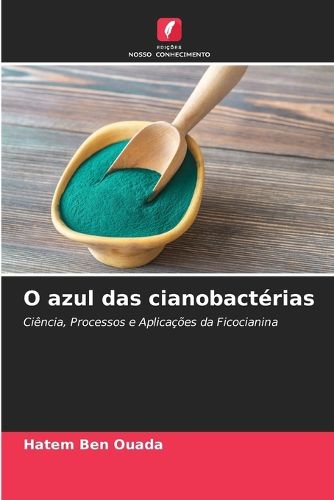 Cover image for O azul das cianobacterias