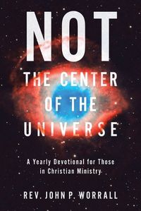 Cover image for NOT the Center of the Universe