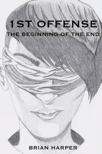 Cover image for 1st Offense: The Beginning of the End