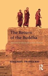 Cover image for The Return of the Buddha: Ancient Symbols for a New Nation