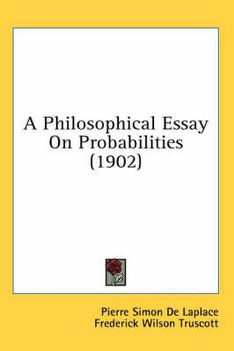 Cover image for A Philosophical Essay on Probabilities (1902)
