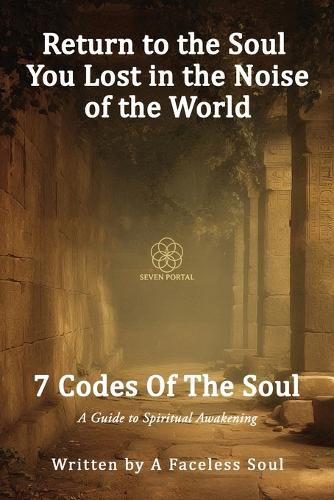 Cover image for 7 Codes Of The Soul