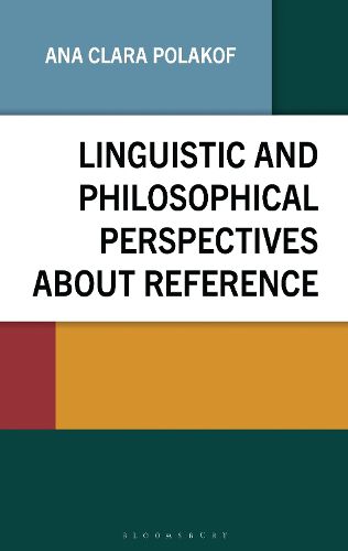 Cover image for Linguistic and Philosophical Perspectives about Reference