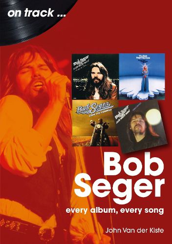 Cover image for Bob Seger On Track