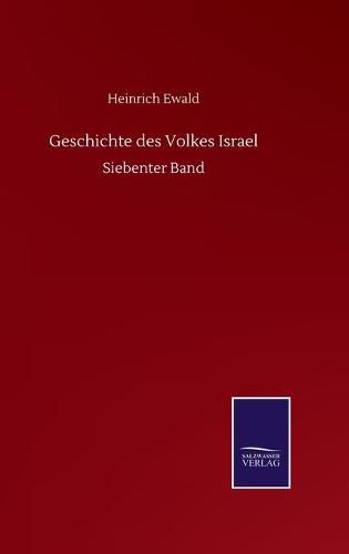 Cover image for Geschichte des Volkes Israel: Siebenter Band