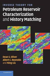 Cover image for Inverse Theory for Petroleum Reservoir Characterization and History Matching